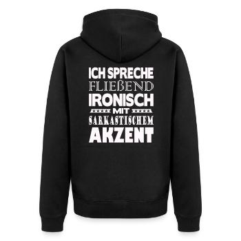 Ich spreche fließend ironisch - Unisex Premium Bio Zip Hoodie - Schwarz - Hinten - Nico (187cm)