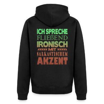 Ich spreche fließend ironisch - Unisex Premium Bio Zip Hoodie - Schwarz - Hinten - Nico (187cm)