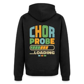 "Chorprobe loading" Chor Chorsänger Singen Musik - Unisex Premium Bio Zip Hoodie - Schwarz - Hinten - Nico (187cm)