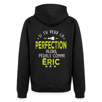 eric si tu veux la perfection à vélo cycliste - Veste à capuche bio Premium Unisexe - noir - Dos - Nico (187cm)