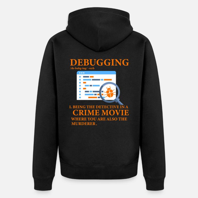 Debugging - Unisex Premium Organic Zip Hoodie - black