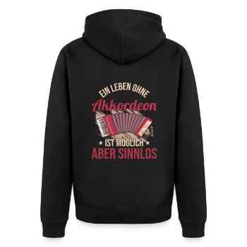 Ein Leben ohne Akkordeon Ziehharmonika Harmonika - Unisex Premium Bio Zip Hoodie - Schwarz - Hinten - Nico (187cm)