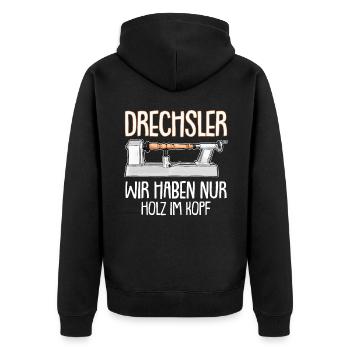 Lustiger Drechsler Spruch Drechselbank Drechseln - Unisex Premium Bio Zip Hoodie - Schwarz - Hinten - Nico (187cm)