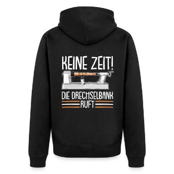 Keine Zeit Drechselbank ruft Drechseln Drechsler - Unisex Premium Bio Zip Hoodie - Schwarz - Hinten - Nico (187cm)