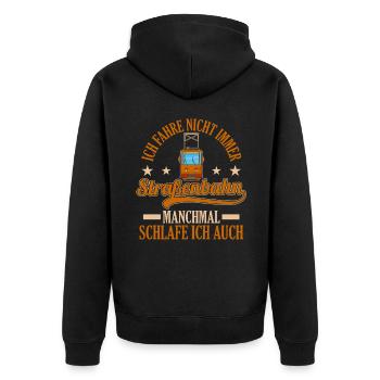 Straßenbahnfahrer fahre nicht immer Straßenbahn - Unisex Premium Bio Zip Hoodie - Schwarz - Hinten - Nico (187cm)