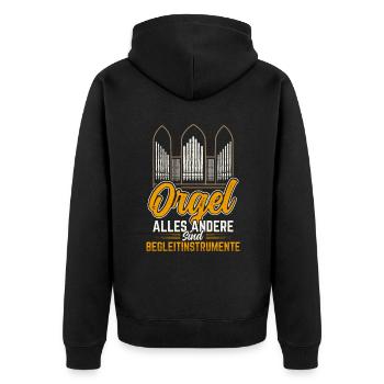 Orgel Spruch Orgelspieler Pfeifenorgel Organist - Unisex Premium Bio Zip Hoodie - Schwarz - Hinten - Nico (187cm)