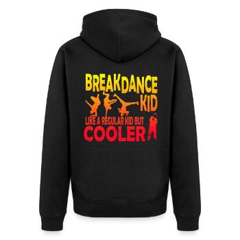 Breakdance Kid like a regular Kid but cooler - Unisex Premium Organic Zip Hoodie - black - Back - Nico (187cm)