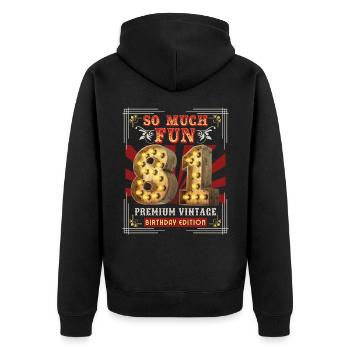 81. Geburtstag 81 Jahre Vintage-Retro Fun-Birthday - Unisex Premium Bio Zip Hoodie - Schwarz - Hinten - Nico (187cm)