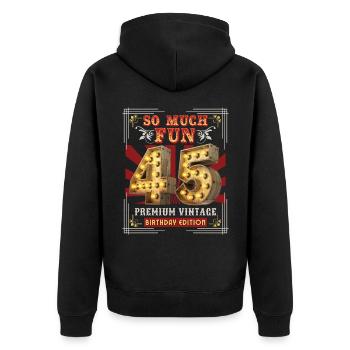 45th birthday 45 years Vintage-Retro Fun-Birthday - Unisex Premium Organic Zip Hoodie - black - Back - Nico (187cm)