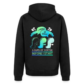 Dinosaur coffee drinker, coffee funny saying - Unisex Premium Organic Zip Hoodie - black - Back - Nico (187cm)