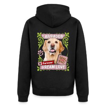Labrador-Rassehund, Hund Spruch Forever-Dream-Love - Unisex Premium Bio Zip Hoodie - Schwarz - Hinten - Nico (187cm)