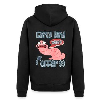 Worm, earthworm funny saying Early-Bird - Unisex Premium Organic Zip Hoodie - black - Back - Nico (187cm)