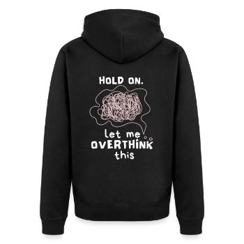 Let-Me-Overthink-This Psychotherapy, Overthinking - Unisex Premium Organic Zip Hoodie - black - Back - Nico (187cm)
