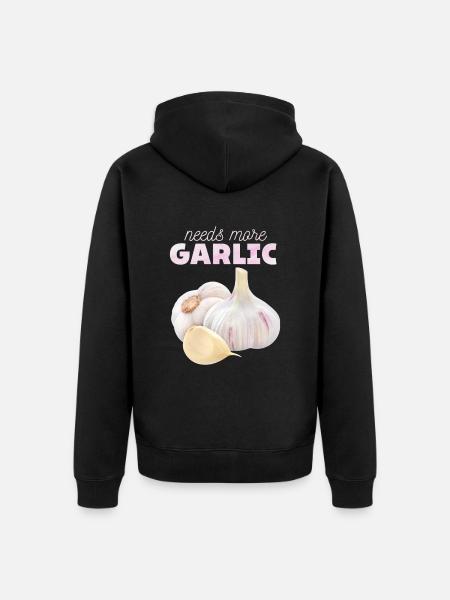 Garlic, funny Spuch, Needs-More-Garlic - Unisex Premium Organic Zip Hoodie - black
