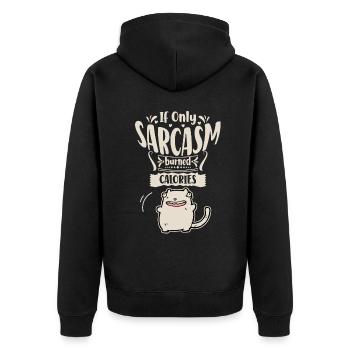Sarcasm, fat cat wants to burn calories - Unisex Premium Organic Zip Hoodie - black - Back - Nico (187cm)