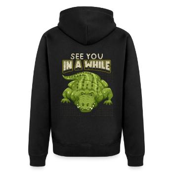 Krokodil Spruch, See-You-In-A-While, Comic, Pun - Unisex Premium Bio Zip Hoodie - Schwarz - Hinten - Nico (187cm)