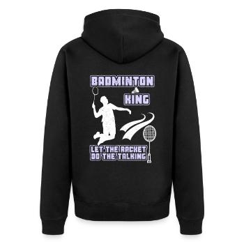Federball Federballspieler, Badminton King, Spruch - Unisex Premium Bio Zip Hoodie - Schwarz - Hinten - Nico (187cm)