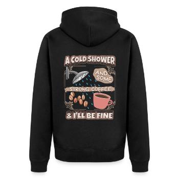 Hangover strong coffee and shower funny saying - Unisex Premium Organic Zip Hoodie - black - Back - Nico (187cm)