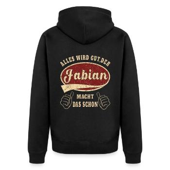 Fabian alles wird gut der Fabian ist jetzt da - Unisex Premium Bio Zip Hoodie - Schwarz - Hinten - Nico (187cm)