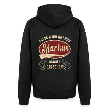 Markus alles wird gut der Markus macht das schon - Unisex Premium Bio Zip Hoodie - Schwarz - Hinten - Nico (187cm)
