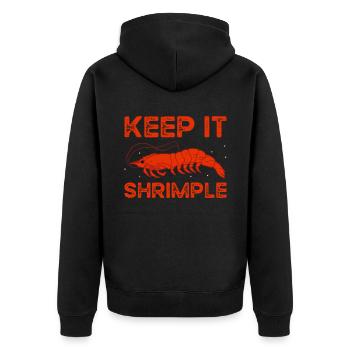 Keep It Shrimple Seafood Shellfish Fishing Prawn - Unisex Premium Organic Zip Hoodie - black - Back - Nico (187cm)