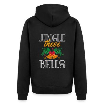 Jingle These Bells Santa Claus Happy Holidays - Unisex Premium Organic Zip Hoodie - black - Back - Nico (187cm)