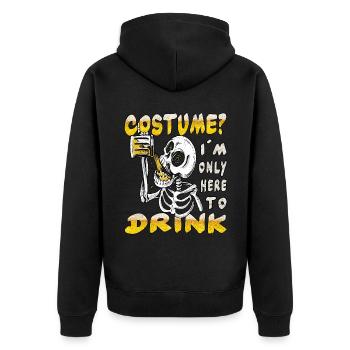 Kostüm? ich bin nur zum saufen hier - Unisex Premium Bio Zip Hoodie - Schwarz - Hinten - Nico (187cm)