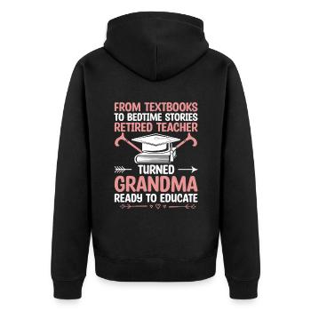 Retired Grandma Pensioner Pension Teacher Teach Re - Unisex Premium Organic Zip Hoodie - black - Back - Nico (187cm)