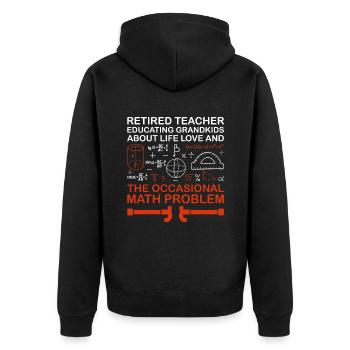 Retired Grandma Pensioner Pension Teacher Teach Re - Unisex Premium Organic Zip Hoodie - black - Back - Nico (187cm)