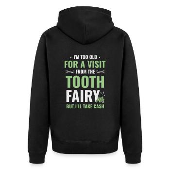 Je suis trop vieux pour recevoir la visite de la fée des dents Denti - Veste à capuche bio Premium Unisexe - noir - Dos - Nico (187cm)