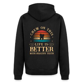 Kauen Sie auf diesem Leben ist besser mit gesunden Zähnen - Unisex Premium Bio Zip Hoodie - Schwarz - Hinten - Nico (187cm)