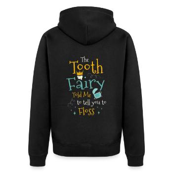 La fée des dents m’a dit de vous dire d’utiliser du fil dentaire - Veste à capuche bio Premium Unisexe - noir - Dos - Nico (187cm)