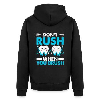Beeilen Sie sich nicht, wenn Sie Zahnarzt Zahnheilkunde putzen - Unisex Premium Bio Zip Hoodie - Schwarz - Hinten - Nico (187cm)