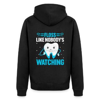 Passez la soie dentaire comme si personne ne regardait Dentiste Dental Dentis - Veste à capuche bio Premium Unisexe - noir - Dos - Nico (187cm)