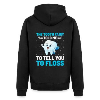 Die Zahnfee sagte mir, ich solle dir sagen, dass du Zahnseide verwenden sollst - Unisex Premium Bio Zip Hoodie - Schwarz - Hinten - Nico (187cm)