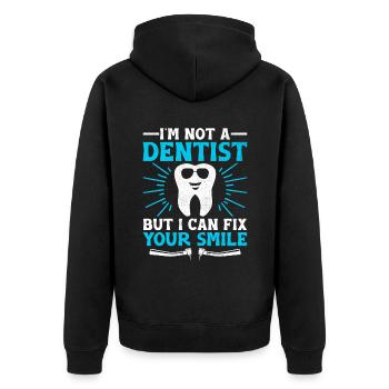 I'm Not A Dentist But I Can Fix Your Smile Dentist - Unisex Premium Organic Zip Hoodie - black - Back - Nico (187cm)