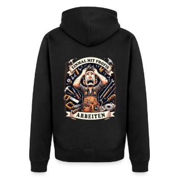 Handwerker Einmal Mit Profis Arbeiten - Unisex Premium Bio Zip Hoodie - Schwarz - Hinten - Nico (187cm)