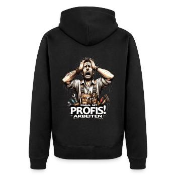 Handwerker Einmal Mit Profis Arbeiten - Unisex Premium Bio Zip Hoodie - Schwarz - Hinten - Nico (187cm)
