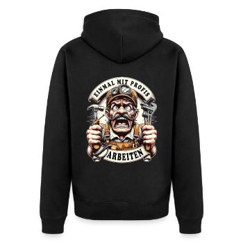 Handwerker Einmal Mit Profis Arbeiten - Unisex Premium Bio Zip Hoodie - Schwarz - Hinten - Nico (187cm)