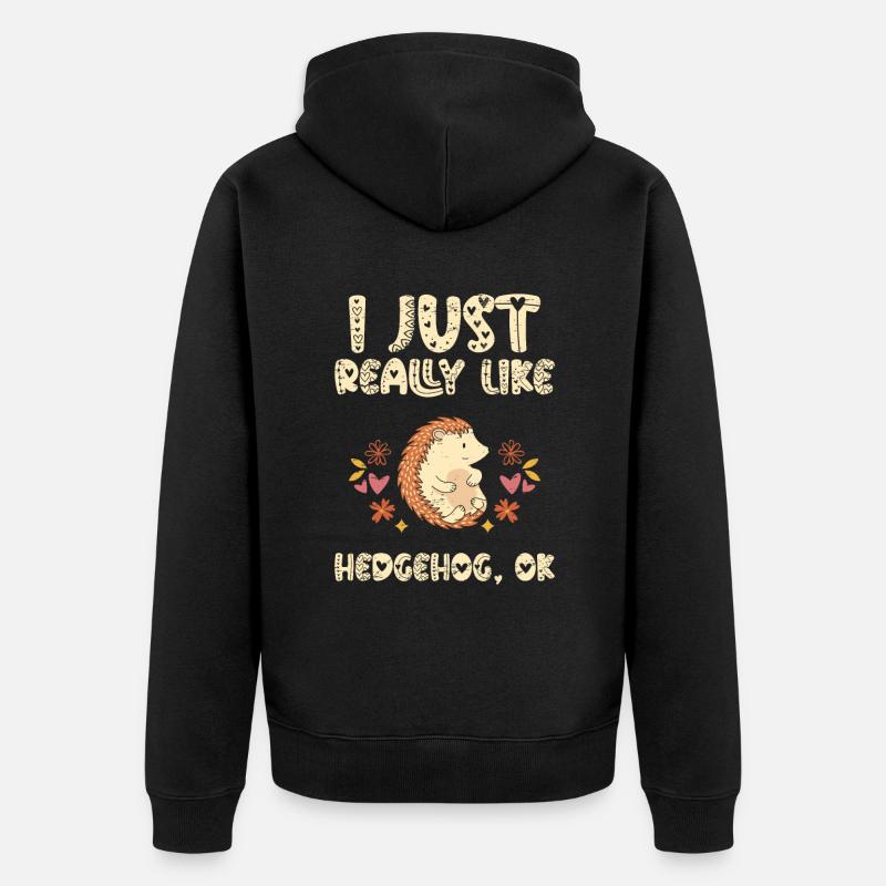 J’aime vraiment Hedgehog Ok - Veste à capuche bio Premium Unisexe - noir