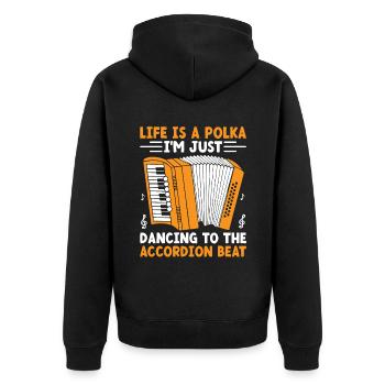 Life Is A Polka I'm Just Dancing To The Accordion - Unisex Premium Organic Zip Hoodie - black - Back - Nico (187cm)