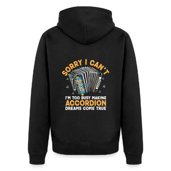 Sorry I Can't I'm Too Busy Making Accordion Dreams - Unisex Premium Organic Zip Hoodie - black - Back - Nico (187cm)