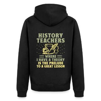 Geschichtslehrer Lustige Geschichtslehrer Sprüche - Unisex Premium Bio Zip Hoodie - Schwarz - Hinten - Nico (187cm)