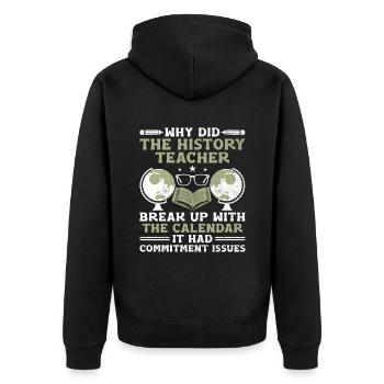 Geschichtslehrer Lustige Geschichtslehrer Sprüche - Unisex Premium Bio Zip Hoodie - Schwarz - Hinten - Nico (187cm)