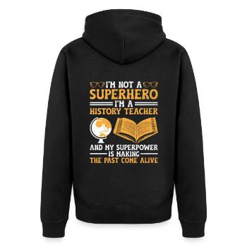Geschichtslehrer Lustige Geschichtslehrer Sprüche - Unisex Premium Bio Zip Hoodie - Schwarz - Hinten - Nico (187cm)