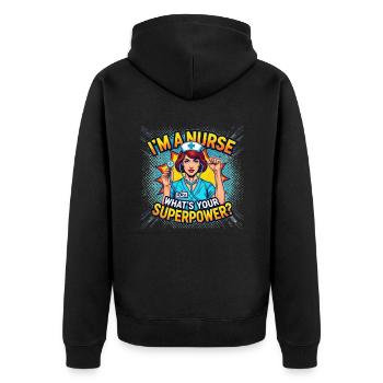 "I'm a nurse, what's yours - Unisex Premium Organic Zip Hoodie - black - Back - Nico (187cm)