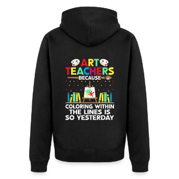 Kunstlehrer Schullehrer Lustige Kunstlehrer Scho - Unisex Premium Bio Zip Hoodie - Schwarz - Hinten - Nico (187cm)