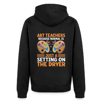 Art Teacher School Teacher Funny Art Teachers Scho - Unisex Premium Organic Zip Hoodie - black - Back - Nico (187cm)