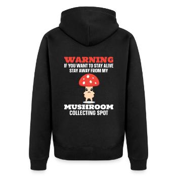 Mushroom hunting grounds if you want to stay alive - Unisex Premium Organic Zip Hoodie - black - Back - Nico (187cm)