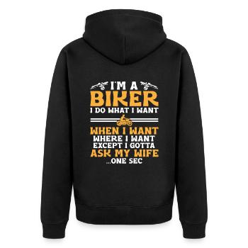 Ich bin ein Biker, ich mache, was ich will, wann ich will, wo ich bin - Unisex Premium Bio Zip Hoodie - Schwarz - Hinten - Nico (187cm)